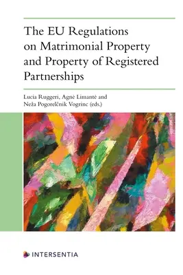 Regulamentele UE privind bunurile matrimoniale și bunurile parteneriatelor înregistrate - The Eu Regulations on Matrimonial Property and Property of Registered Partnerships