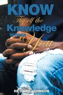 Cunoaște-te pe tine însuți, cunoașterea din tine - Know Thyself the Knowledge Within You