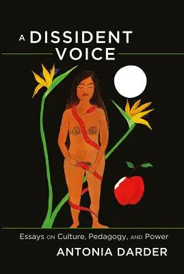 O voce dizidentă; eseuri despre cultură, pedagogie și putere - A Dissident Voice; Essays on Culture, Pedagogy, and Power