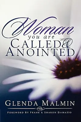 Femeie, tu ești chemată și unsă - Woman You Are Called & Anointed