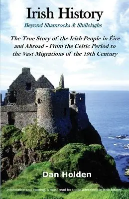 Istoria Irlandei: Dincolo de Shamrocks și Shillelaghs - Irish History: Beyond Shamrocks & Shillelaghs