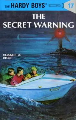 Hardy Boys 17: Avertismentul secret - Hardy Boys 17: The Secret Warning