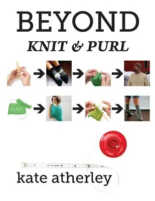 Dincolo de Knit și Purl - Beyond Knit and Purl