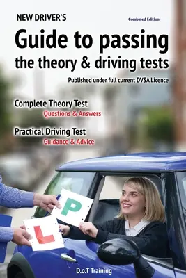 Ghidul noului șofer pentru promovarea examenelor teoretice și de conducere - New driver's guide to passing the theory and driving tests