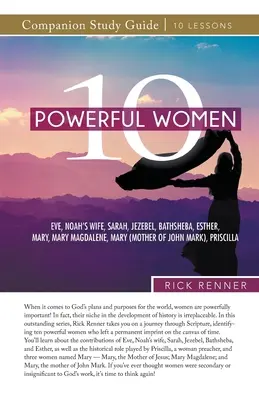 Ghid de studiu 10 femei puternice - 10 Powerful Women Study Guide