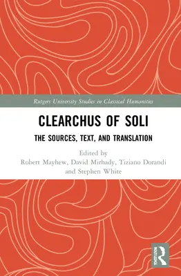 Clearchus de Soli: Text, traducere și discuții - Clearchus of Soli: Text, Translation, and Discussion
