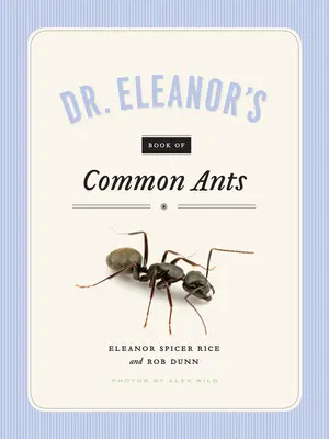 Cartea Dr. Eleanor despre furnicile obișnuite - Dr. Eleanor's Book of Common Ants