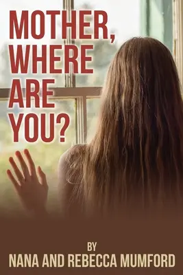 Mamă, unde ești? - Mother, Where Are You?