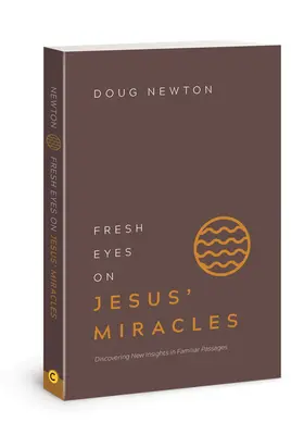 Ochi noi asupra miracolelor lui Iisus: Descoperirea de noi perspective în pasaje familiare - Fresh Eyes on Jesus' Miracles: Discovering New Insights in Familiar Passages