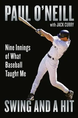 Swing and a Hit: Nouă reprize din ceea ce m-a învățat baseball-ul - Swing and a Hit: Nine Innings of What Baseball Taught Me