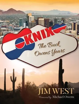 Knix: Anii lui Buck Owens - Knix: The Buck Owens Years
