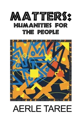Matters: Științe umaniste pentru oameni - Matters: Humanities for the People