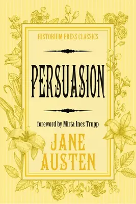 Persuasiune (Historium Press Classics) - Persuasion (Historium Press Classics)
