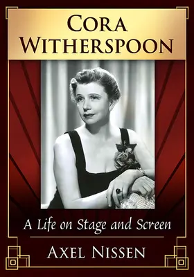 Cora Witherspoon: O viață pe scenă și pe ecran - Cora Witherspoon: A Life on Stage and Screen