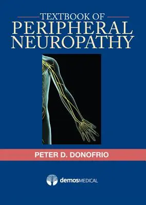 Textbook of Peripheral Neuropathy (Manual de neuropatie periferică) - Textbook of Peripheral Neuropathy