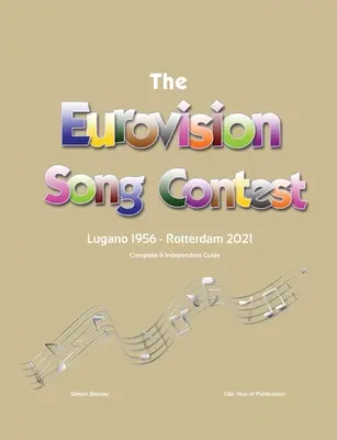 Ghidul complet și independent pentru Concursul Eurovision al cântecului 2021 - The Complete & Independent Guide to the Eurovision Song Contest 2021