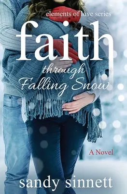 Credință prin căderea zăpezii - Faith Through Falling Snow
