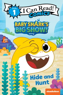 Baby Shark's Big Show!: Ascunde-te și vânează - Baby Shark's Big Show!: Hide and Hunt