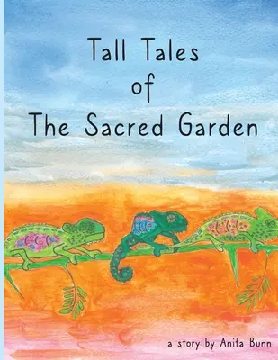 Povești din grădina sacră - Tall Tales of the Sacred Garden