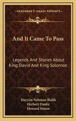 And It Came To Pass: Legende și povestiri despre regele David și regele Solomon - And It Came To Pass: Legends And Stories About King David And King Solomon