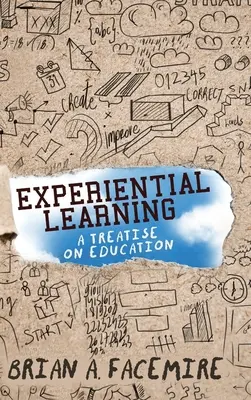 Învățarea experiențială: Un tratat despre educație - Experiential Learning: A Treatise on Education
