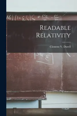 Readable Relativity (Durell Clement V. (Clement Vavasor))