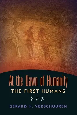 La începuturile umanității: Primii oameni - At the Dawn of Humanity: The First Humans