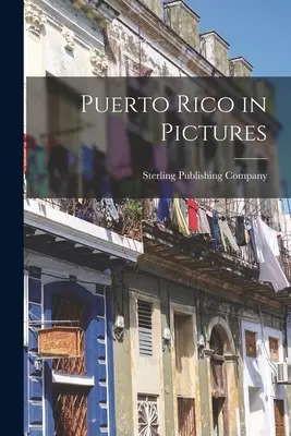 Puerto Rico în imagini - Puerto Rico in Pictures