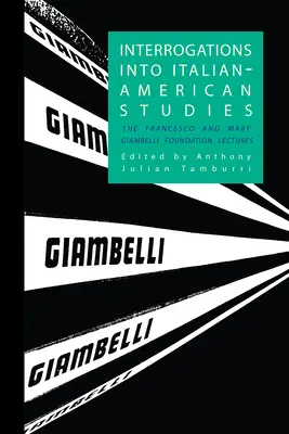 Interogații în cadrul studiilor italo-americane - Interrogations Into Italian-American Studies