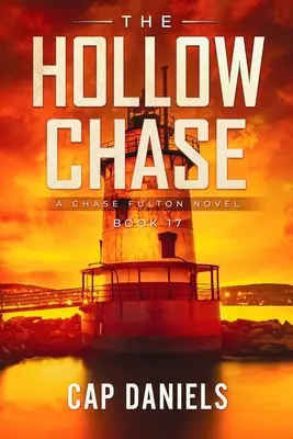 The Hollow Chase: Un roman Chase Fulton - The Hollow Chase: A Chase Fulton Novel