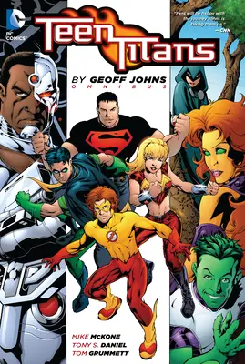 Teen Titans de Geoff Johns Omnibus (2022 Edition) - Teen Titans by Geoff Johns Omnibus (2022 Edition)