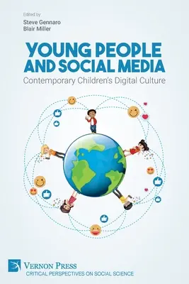 Tinerii și social media: Cultura digitală contemporană a copiilor - Young People and Social Media: Contemporary Children's Digital Culture