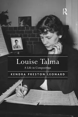 Louise Talma: O viață în compoziție - Louise Talma: A Life in Composition