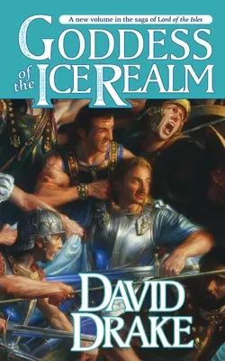 Zeița tărâmului de gheață: A cincea carte din saga epică „Lord of the Isles - Goddess of the Ice Realm: The Fifth Book in the Epic Saga of 'Lord of the Isles'