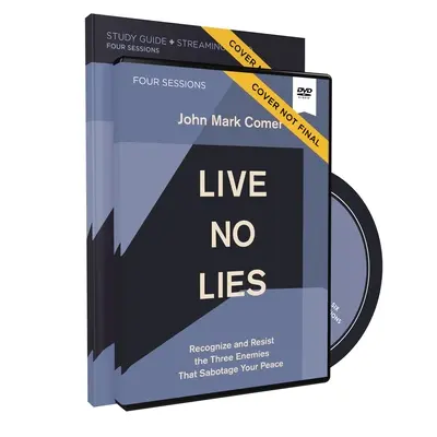 Ghid de studiu Live No Lies cu DVD: Recunoașteți și rezistați celor trei inamici care vă sabotează pacea - Live No Lies Study Guide with DVD: Recognize and Resist the Three Enemies That Sabotage Your Peace