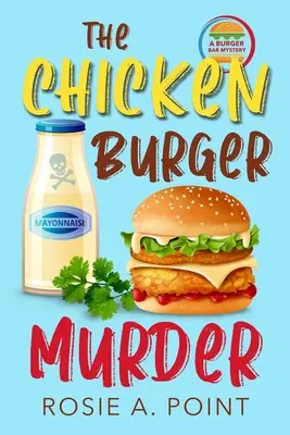 Crima burgerului cu pui - The Chicken Burger Murder