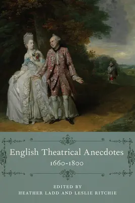 Anecdote teatrale engleze, 1660-1800 - English Theatrical Anecdotes, 1660-1800