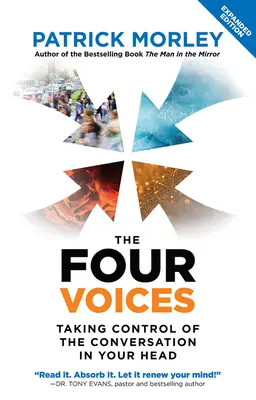 Cele patru voci: Preluarea controlului asupra conversației din capul tău - The Four Voices: Taking Control of the Conversation in Your Head
