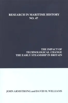 Impactul schimbărilor tehnologice: Primii vapoare cu aburi în Marea Britanie - The Impact of Technological Change: The Early Steamship in Britain