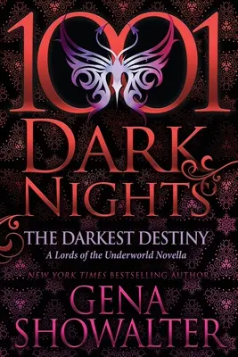 The Darkest Destiny: O nuvelă Lords of the Underworld - The Darkest Destiny: A Lords of the Underworld Novella