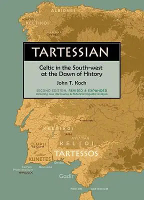 Tartessian: Celtica în sud-vest la începutul istoriei - Tartessian: Celtic in the South-West at the Dawn of History