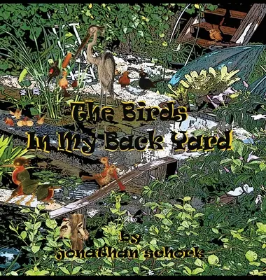 Păsările din curtea mea din spate - The Birds In My Back Yard