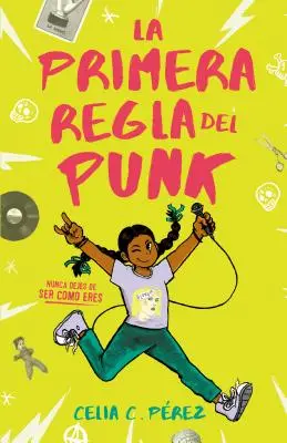 La Primera Regla del Punk / Prima regulă a Punk-ului - La Primera Regla del Punk / The First Rule of Punk