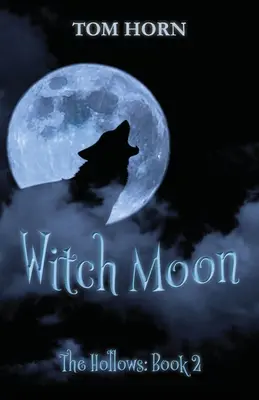 Luna vrăjitoarelor - Witch Moon