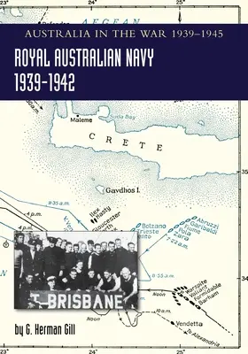 ROYAL AUSTRALIAN NAVY 1939-1942 Volumul 1: Australia în războiul din 1939-1945 - ROYAL AUSTRALIAN NAVY 1939-1942 Volume 1: Australia in the War of 1939-1945