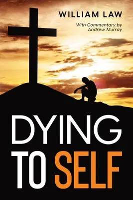 Moartea față de sine - Dying to Self