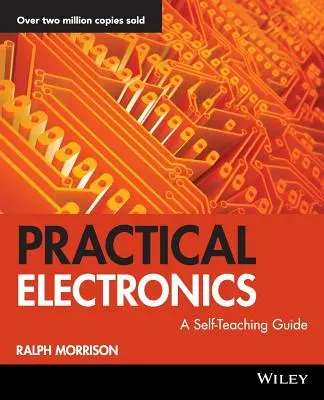 Electronică practică: A Self-Teaching Guide - Practical Electronics: A Self-Teaching Guide