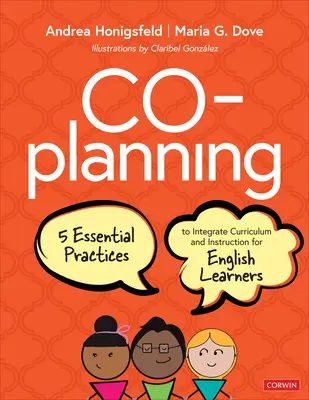 Co-Planning: Cinci practici esențiale pentru integrarea curriculumului și a instruirii pentru elevii care învață limba engleză - Co-Planning: Five Essential Practices to Integrate Curriculum and Instruction for English Learners