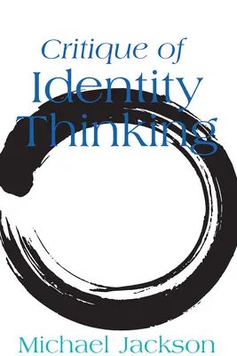 Critica gândirii identitare - Critique of Identity Thinking