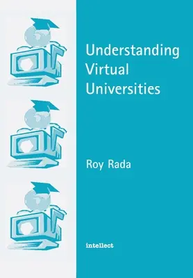 Înțelegerea universităților virtuale - Understanding Virtual Universities